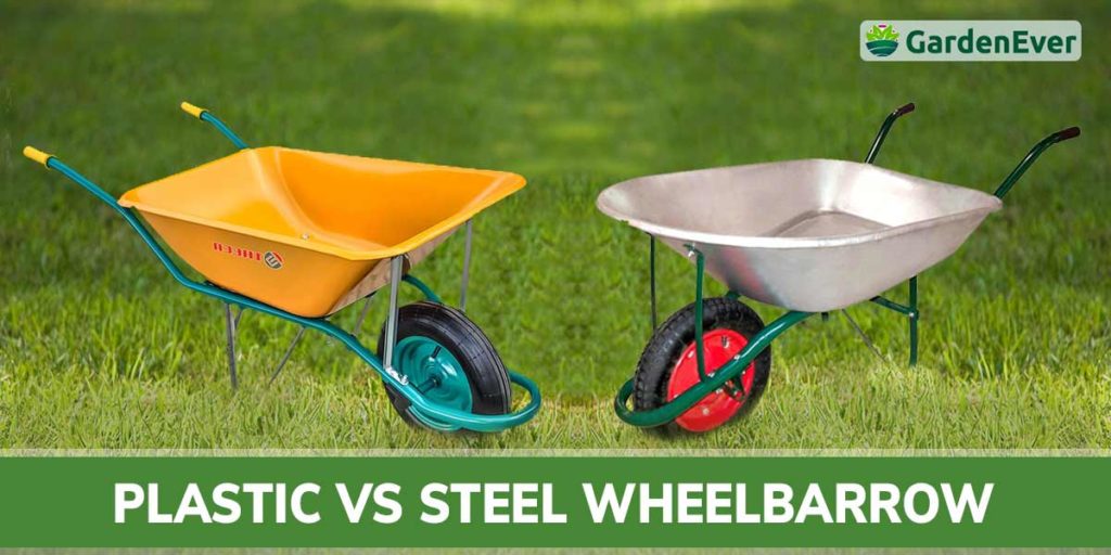 Plastic Vs. Steel Wheelbarrow: Which Should Be Your Best Choice?